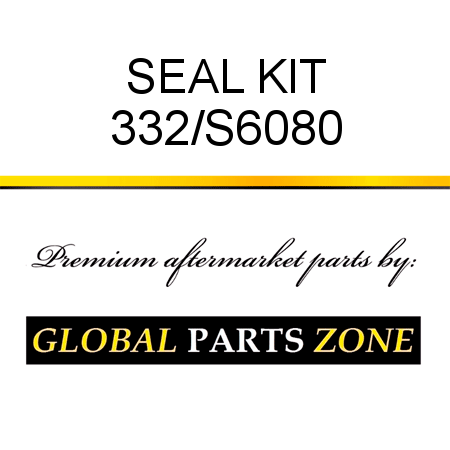 SEAL KIT 332/S6080