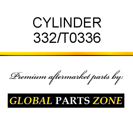 CYLINDER 332/T0336