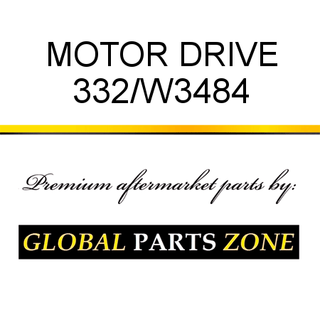 MOTOR DRIVE 332/W3484