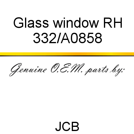 Glass, window RH 332/A0858