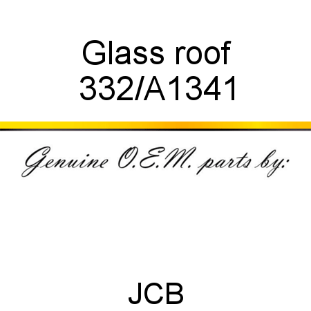 Glass, roof 332/A1341