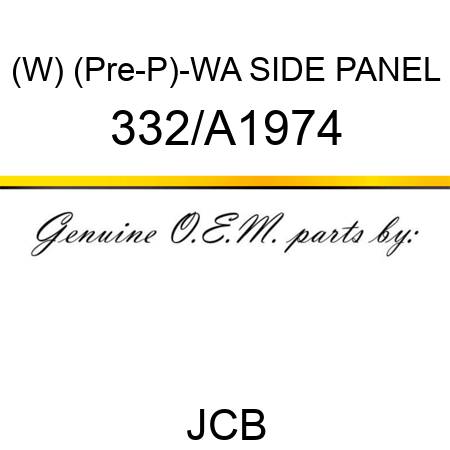 (W) (Pre-P)-WA SIDE PANEL 332/A1974