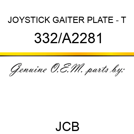 JOYSTICK GAITER PLATE - T 332/A2281