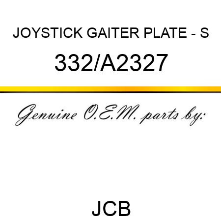 JOYSTICK GAITER PLATE - S 332/A2327