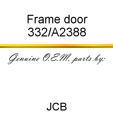 Frame, door 332/A2388
