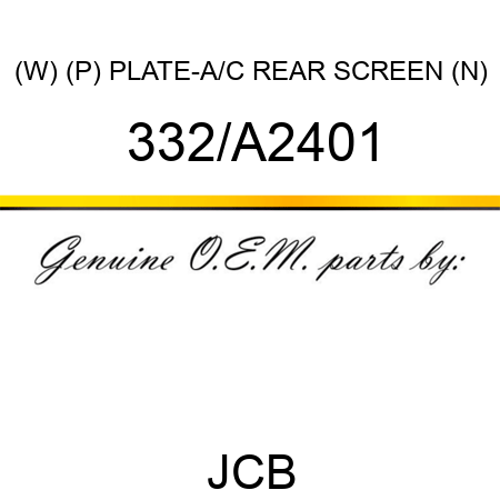 (W) (P) PLATE-A/C REAR SCREEN (N) 332/A2401
