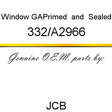 Window, GA,Primed & Sealed 332/A2966
