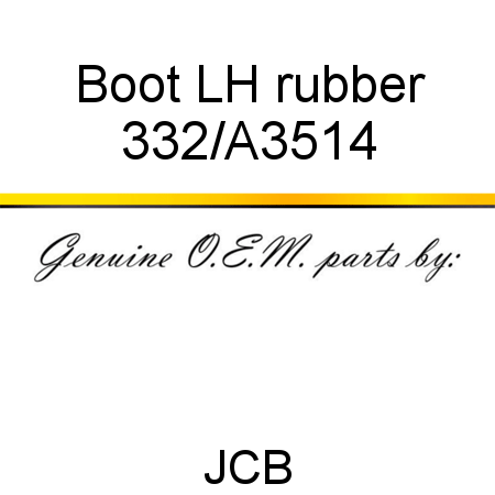 Boot, LH rubber 332/A3514