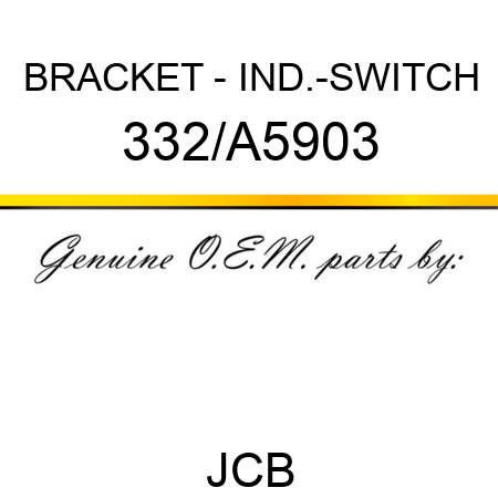 BRACKET - IND.-SWITCH 332/A5903