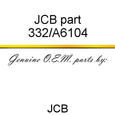 JCB part 332/A6104