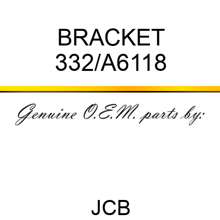 BRACKET 332/A6118