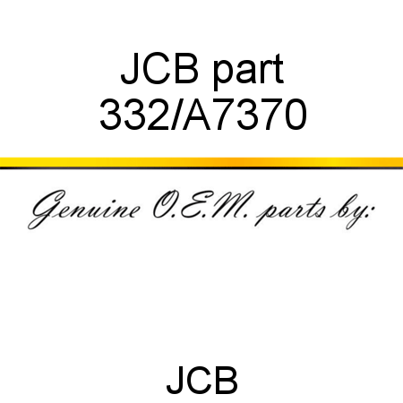 JCB part 332/A7370