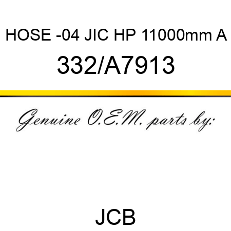 HOSE -04 JIC HP 11000mm A 332/A7913