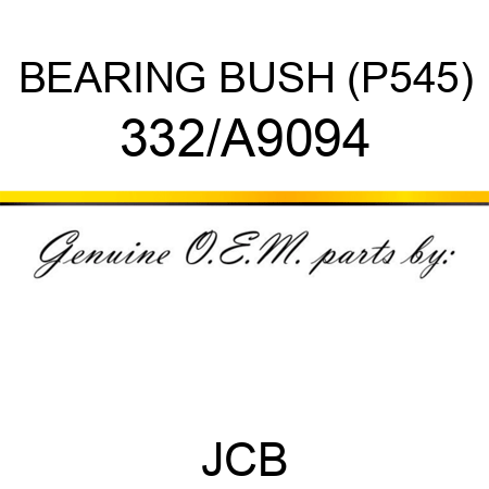 BEARING BUSH (P545) 332/A9094