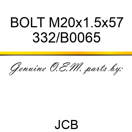 BOLT M20x1.5x57 332/B0065
