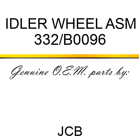 IDLER WHEEL ASM 332/B0096