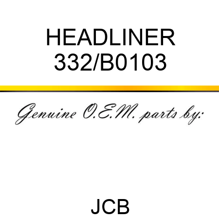 HEADLINER 332/B0103
