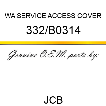WA SERVICE ACCESS COVER 332/B0314