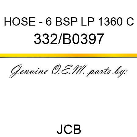 HOSE - 6 BSP LP 1360 C 332/B0397