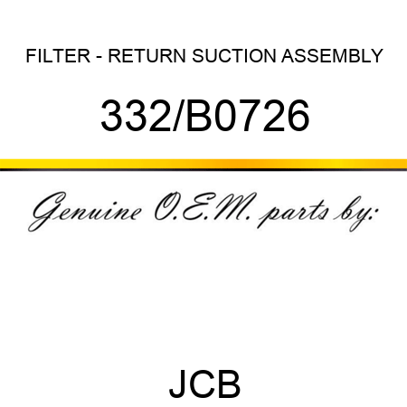 FILTER - RETURN SUCTION ASSEMBLY 332/B0726