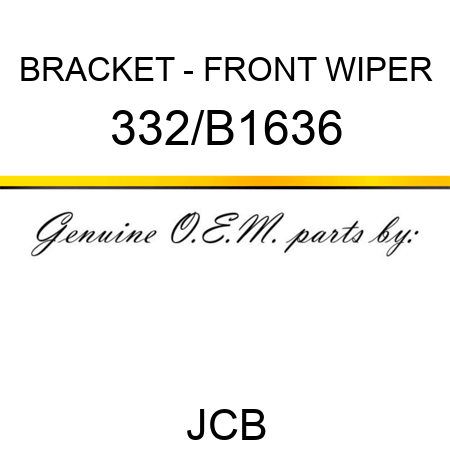 BRACKET - FRONT WIPER 332/B1636