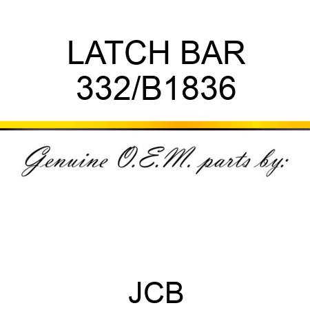 LATCH BAR 332/B1836