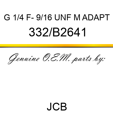 G 1/4 F- 9/16 UNF M ADAPT 332/B2641