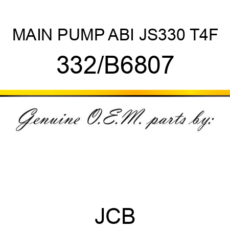 MAIN PUMP ABI JS330 T4F 332/B6807
