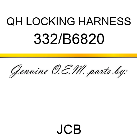 QH LOCKING HARNESS 332/B6820