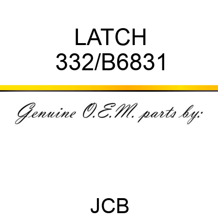LATCH 332/B6831