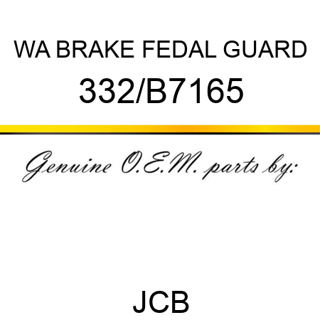 WA BRAKE FEDAL GUARD 332/B7165
