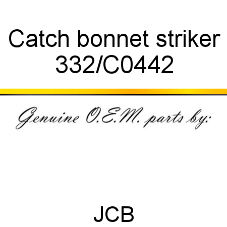 Catch, bonnet striker 332/C0442