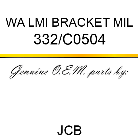 WA LMI BRACKET MIL 332/C0504