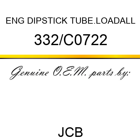 ENG DIPSTICK TUBE.LOADALL 332/C0722
