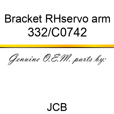Bracket, RH,servo arm 332/C0742