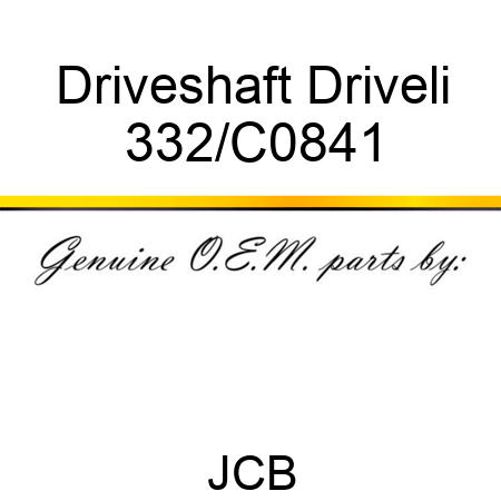 Driveshaft Driveli 332/C0841
