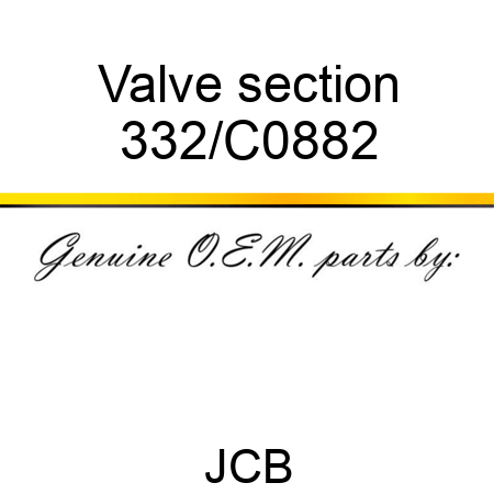 Valve section 332/C0882