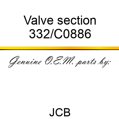 Valve section 332/C0886