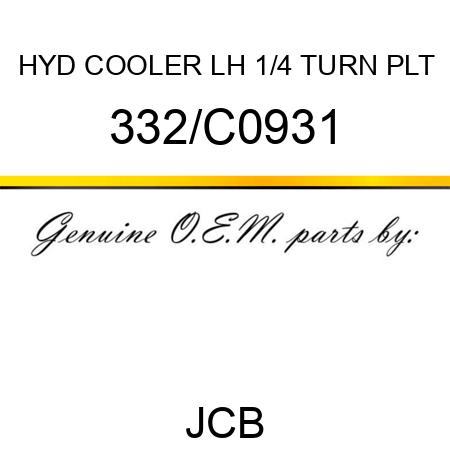 HYD COOLER LH 1/4 TURN PLT 332/C0931