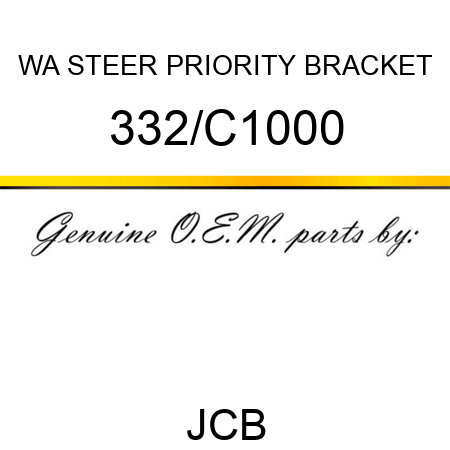 WA STEER PRIORITY BRACKET 332/C1000