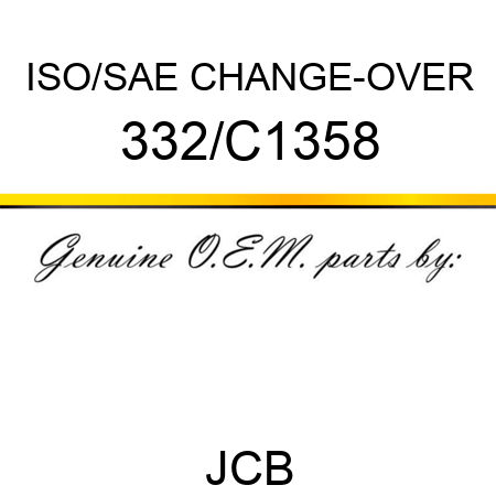 ISO/SAE CHANGE-OVER 332/C1358