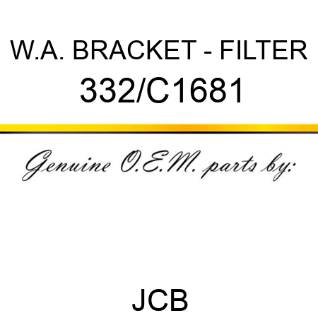 W.A. BRACKET - FILTER 332/C1681