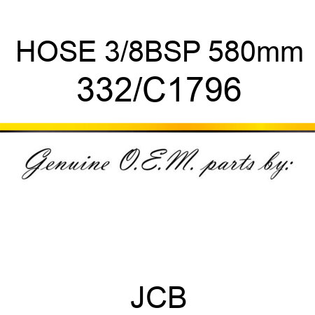 HOSE 3/8BSP 580mm 332/C1796