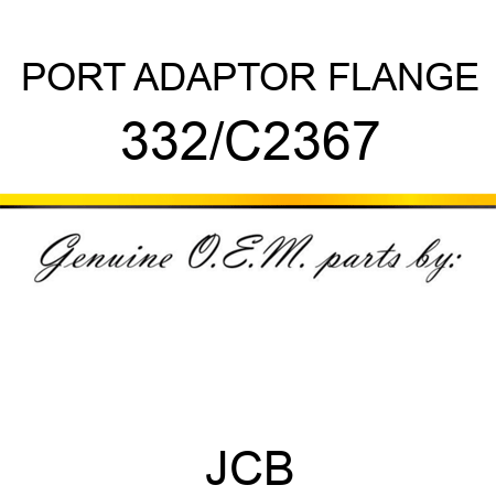 PORT ADAPTOR FLANGE 332/C2367