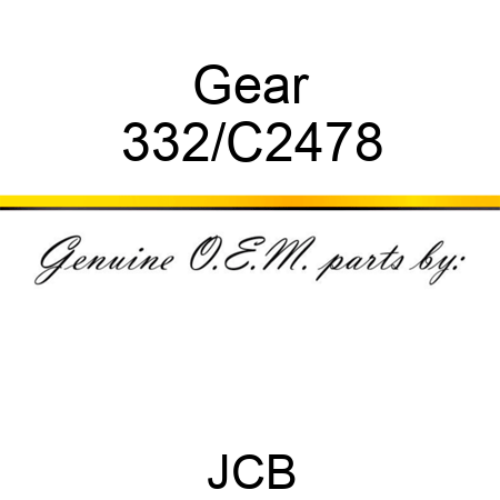 Gear 332/C2478