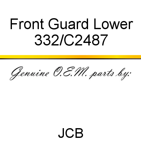 Front Guard Lower 332/C2487