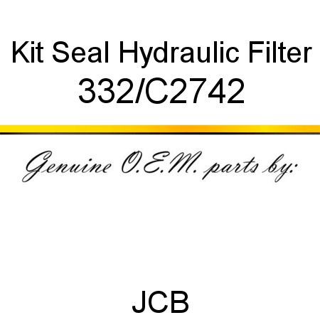 Kit, Seal, Hydraulic Filter 332/C2742
