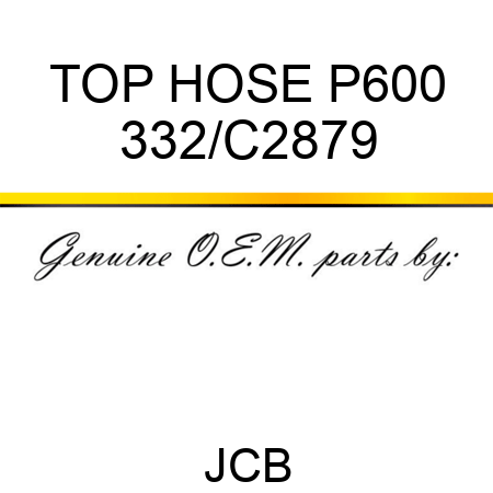 TOP HOSE P600 332/C2879