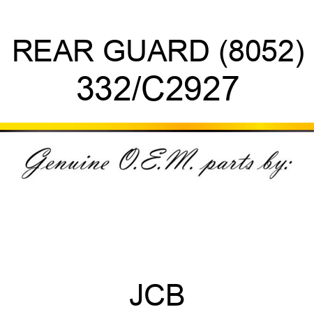 REAR GUARD (8052) 332/C2927