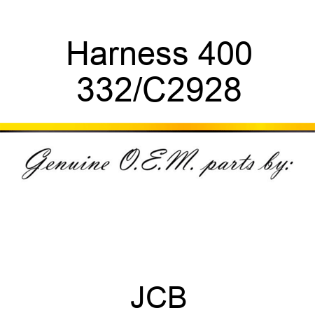 Harness 400 332/C2928